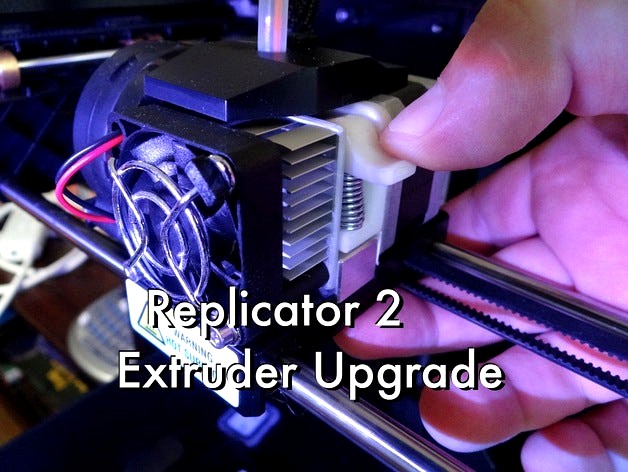 Replicator 2 Extruder Upgrade by whpthomas