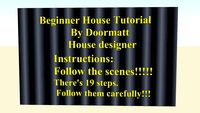 House tutorial