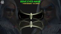 DOVE Eyes Mask - TITANS ss3 - DC comics | 3D