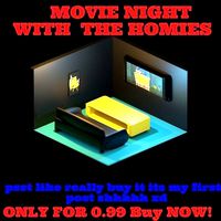 MOVIE NIGHT WITH THE HOMIES | 3D