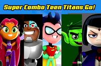 Teen Titans Go-Super Combo  | 3D