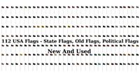112 USA Flags - State Flags - Old Flags - Political Flags