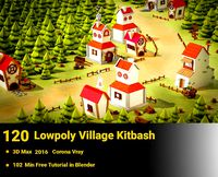120 Lowpoly Village Kitbash  102 Min Tutorial  VOL 01