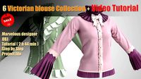 6 Victorian Blouse Collection  Video Tutorial