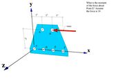 Statics - Rigid Blue Plate - Moment of a Force About an Axis