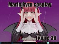 marin ryzu cosplay figure  | 3D