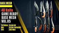 40 Knife Base Mesh - Vol 05 (Game Ready) + Video Tutorial