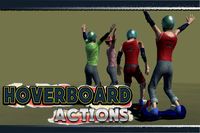 Hoverboard Actions