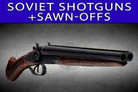 Weapon Pack - Soviet Hunting Shotguns+Sawn-Offs v2 (Rigged)