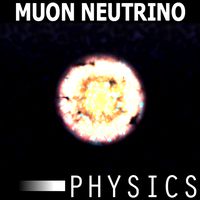 Muon Neutrino - Particle physics