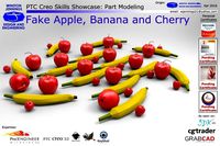 PTC Creo Skills Showcase Fake Apple Banana and Cherry