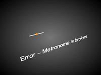Metronome error