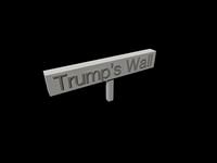 Trumps' Wall Signpost