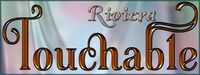 Touchable Riviera