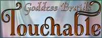 Touchable Goddess Braids