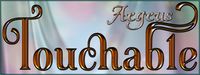 Touchable Aegeus
