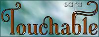 Touchable Sara