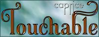 Touchable Caprice