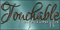 Touchable Fashionista