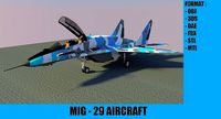 MIG - 29 AIRCRAFT