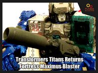 Transformers Titans Returns Fortress Maximus Blaster | 3D