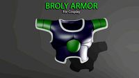Broly Armor - Dragon ball - For Cosplay | 3D