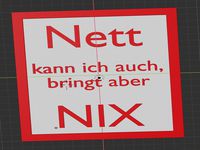 funny sign NETT dual extrusion