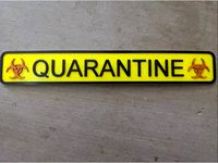 Quarantine sign