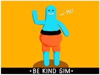 Be Kind Sim