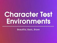 Character Test Environments