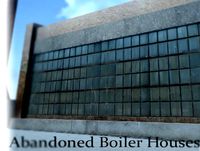 Abandoned Boiler Houses