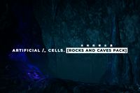 ARTIFICIAL CELLS [Rocks and Caves Pack]