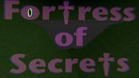 Fortess of Secrets - READ DESCRIPTION