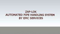 ZAP-LOK Automated Pipe Handling System