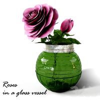 Roses in a glass vessel