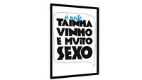 Quadro A noite tainha, vinho e muito sexo - Galeria9, por PIPPI