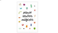 PÔSTER PLANTE SONHOS
