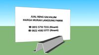 Supplier Jual Reng Galvalum Langsung Pabrik 0813 5710 7555 (Rinanti)