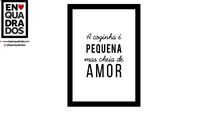 QUADRO COZINHA PEQUENA CHEIA DE AMOR