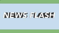 NEWS FLASH