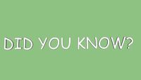 Did you know 1