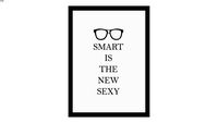 Quadro Frase Smart Is The New Sexy