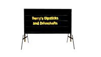Derry's Dipsticks And Driveshafts Sign