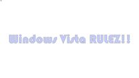 WINDOWS VISTA RULEZ!!