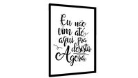 Quadro Eu não vim até aqui pra desistir agora - Galeria9, por JulioJodas