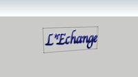 L'Echange Signage