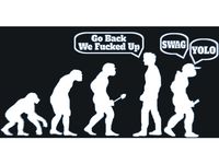 Evolution - Go Back We Fucked Up 3D Placard by Syndaver