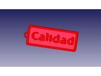 Llavero Calidad / "Calidad" keychain by luiso20