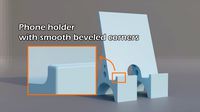 Phone holder with smooth beveled corners by TheIcyStar