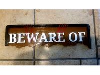 Beware sign by dwrussellii